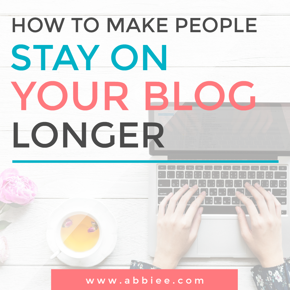 1000px x 1000px - Abbie Emmons - How To Make People Stay On Your Blog LONGER