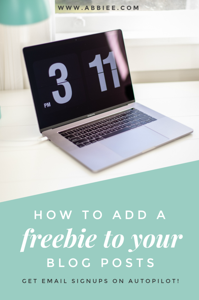 Abbie Emmons - How To Add a Freebie to Your Blog Posts + Get Email Sign-ups  | Abbiee