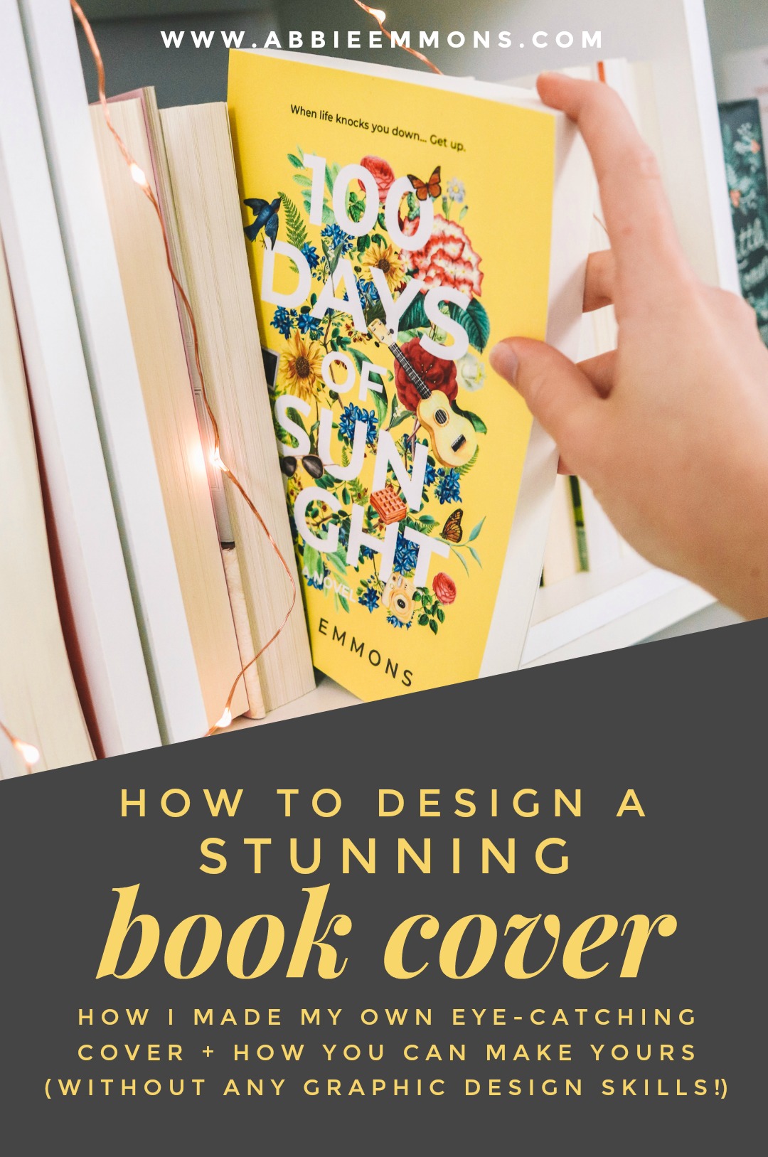 Abbie Emmons How To Design A Stunning Book Cover Without Any Graphic 